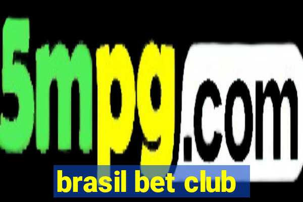 brasil bet club